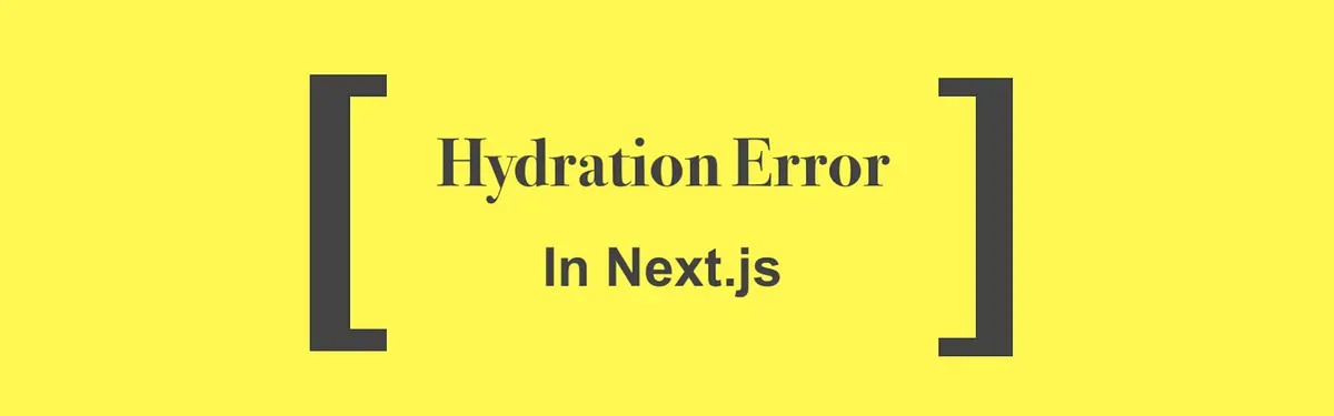 Hydration trong Next.js: Hiểu và tránh lỗi common