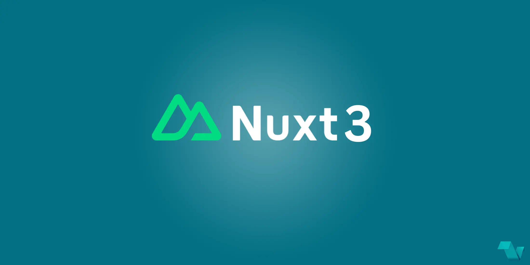 Nuxt 3: Những cải tiến và cách tận dụng tối đa